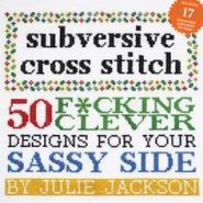 Cross Stitching for Crafty Rebels